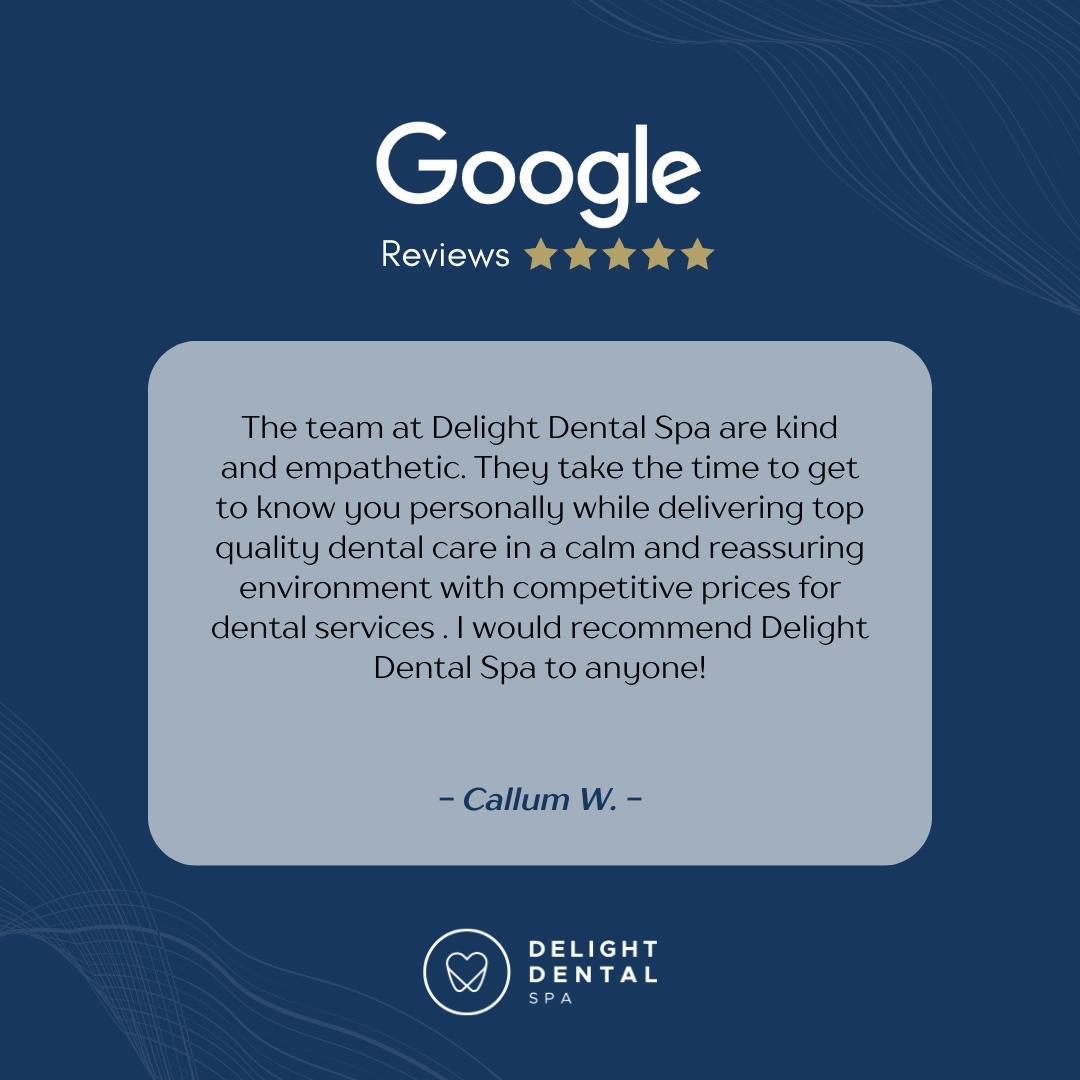 Reviews From Callum W For Delight Dental Spa In Mascot, Sydney