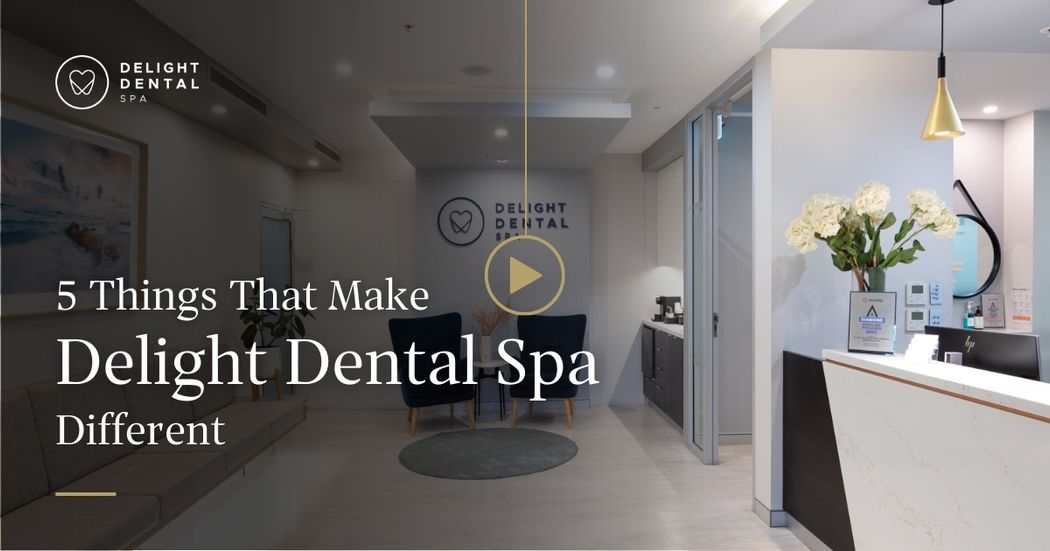 5 Things That Make Delight Dental Spa Different Near Mascot, Sydney In Delight Dental Spa